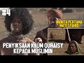 Kekejaman kaum quraisy kepada kaum muslim  alur cerita film umar bin khatab 4