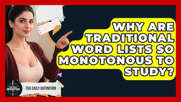 Why Are Traditional Word Lists So Monotonous To Study? - The Daily Definition