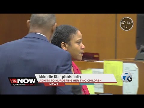 Mitchelle Blair pleads guilty to murder of two kids