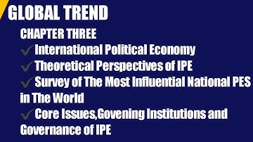 Global Trend chapter3-part1-International Political Economy