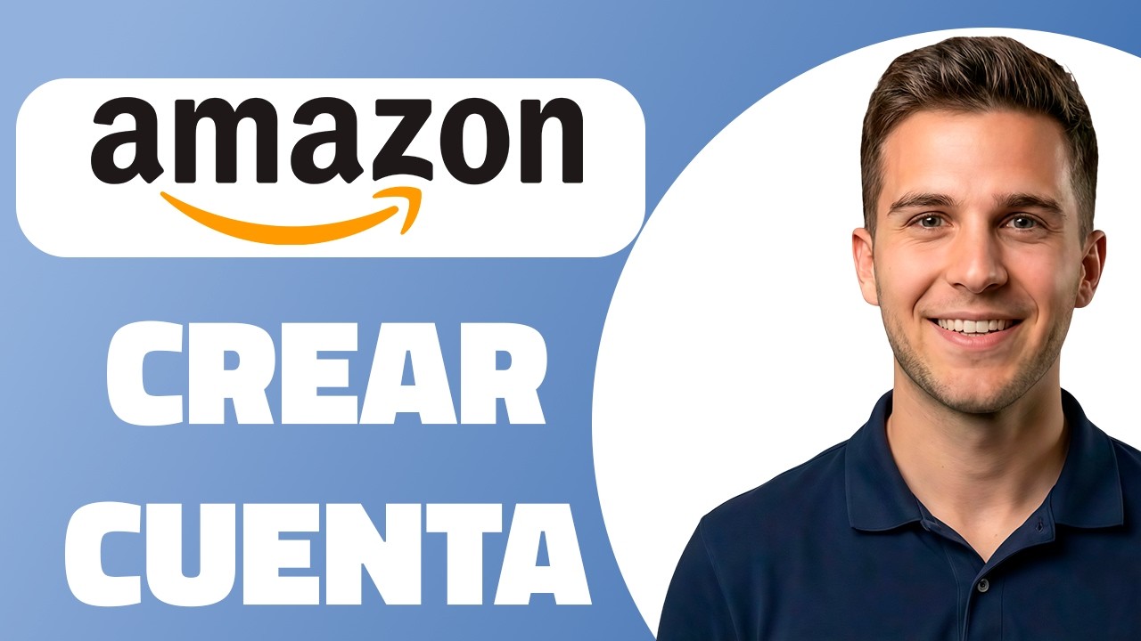 Cómo REGISTRARSE en AMAZON en 2026 (paso a paso) - YouTube