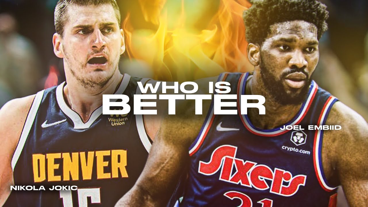 Nikola Jokic vs Joel Embiid - WHO IS BETTER?