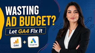 How to Maximize Conversion Value Using GA4 Data