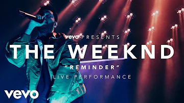 The Weeknd - Reminder (Vevo Presents)