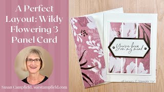 A Perfect Layout: Wildly Flowering 3 Panel Card