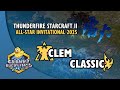 Clem vs Classic - TvP | Thunderfire SC2 All-Star Invitational 2025 - Day 1 | StarCraft 2 Tournament