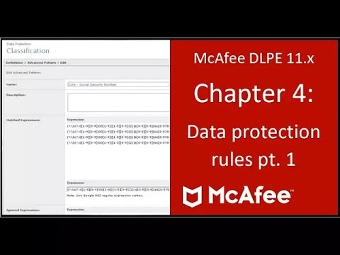 McAfee DLPE 11.x - Chapter 4: Data protection rules pt. 1