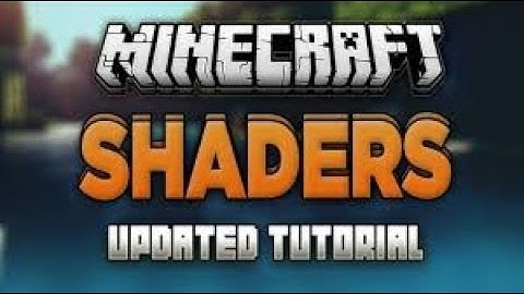 How to Install Shaders For Minecraft Java Edition In 2020