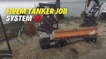 Fivem Tanker Job System V1 - Fivem Scripts