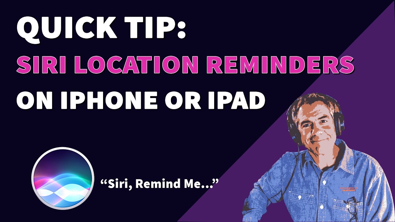 Quick iPhone Tip: Use Siri To Set Location-Based Reminders - YouTube
