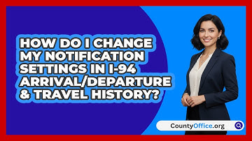 How Do I Change My Notification Settings   In I-94 Arrival/Departure & Travel History?