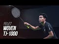 Felet woven tj 1000 review by ameer zainuddin