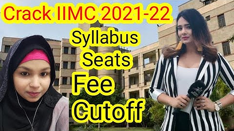 Crack IIMC, pg diploma journalism, 2021-22, Syllabus, Seats, Cutoff, Fee, know with Hashmat Saeed.