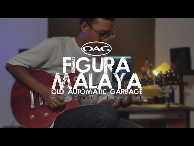 OAG - Figura Malaya || Guitar Cover class=