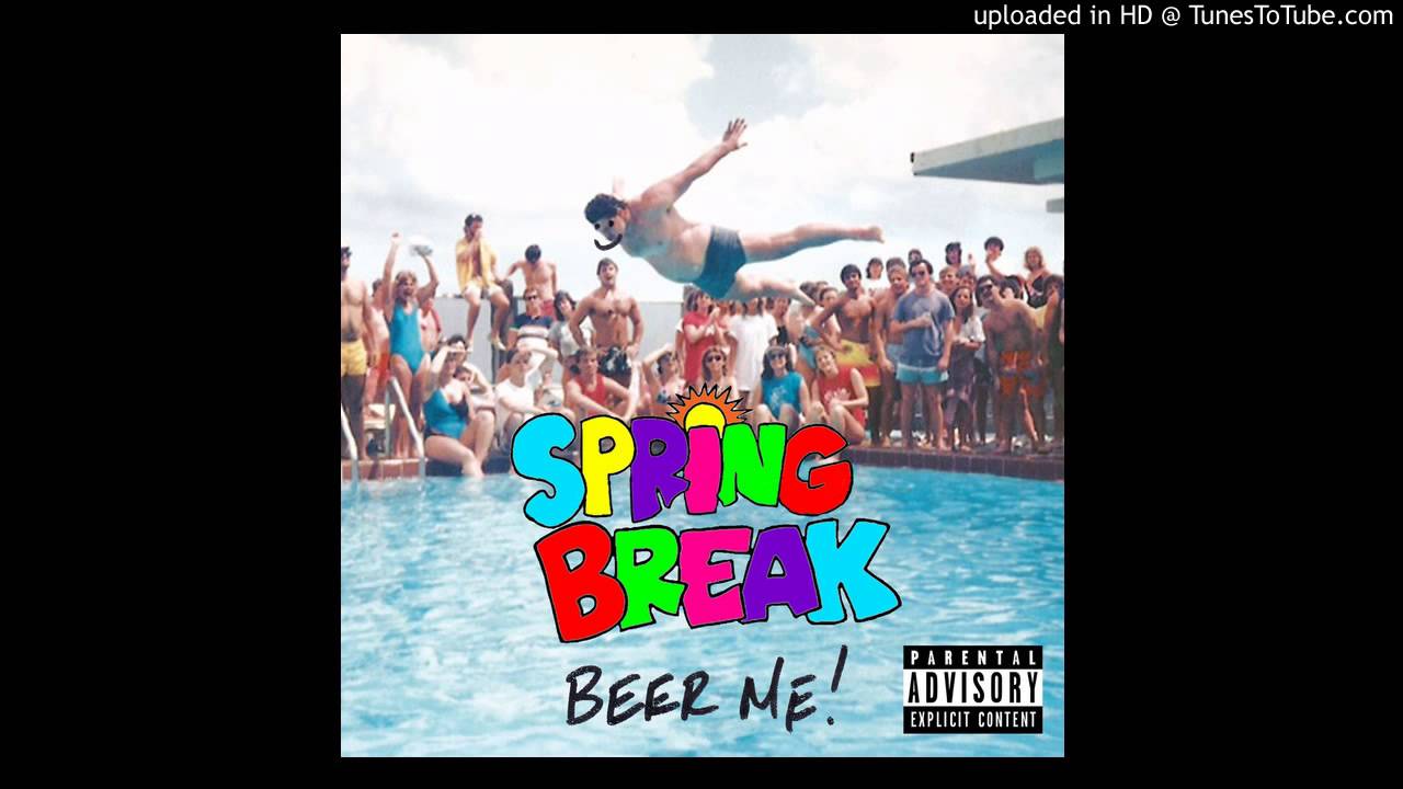 Spring Break Suck It Down Youtube