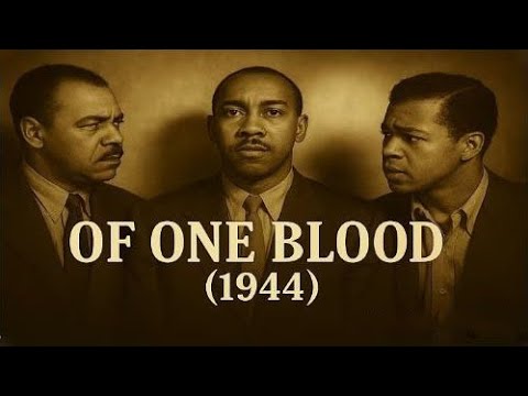 Of One Blood (1944)