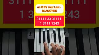 As If Its Your Last - Blackpink Piano Tutorial