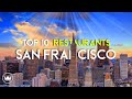 The top 10 best restaurants in san francisco ca 2023