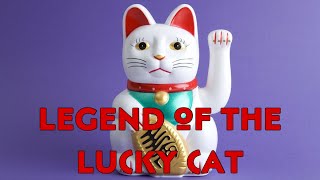 Legend of the Lucky Cat