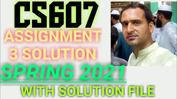 cs607 assignment 3 solution spring 2021 ~ cs607 assignment 3 solution 2021