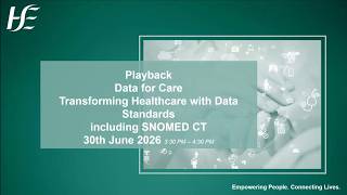 Data for Care Webinar | AI, SNOMED CT and Data Standards       Recorded on 30 June 2026