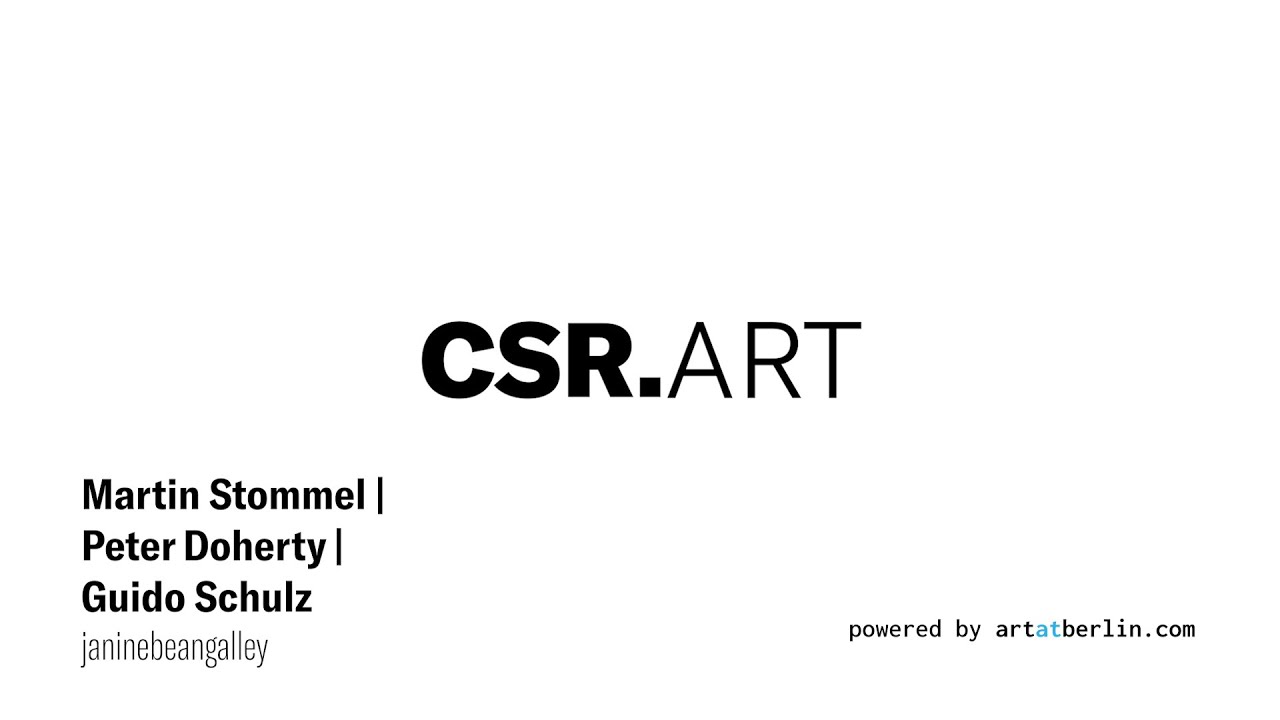 CSR.ART | Martin Stommel + Peter Doherty + Guido Schulz | ÜBERSCHAU #02/2022