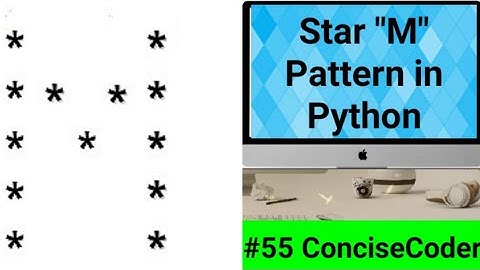 Star "M" Alphabet Pattern in Python #55 -ConciseCoder(Beginners)