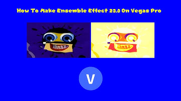 How To Make Ensemble Effect 23.0 On Vegas Pro