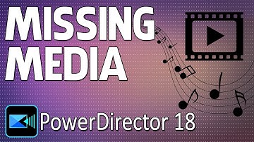 Quickly Find Missing Videos | PowerDirector