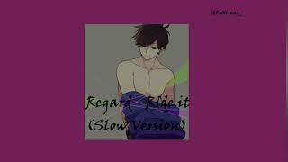 Regard - Ride it (Slow Version)