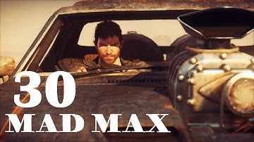 Mad Max [30] 100% Completion Run [PC.1080.60]