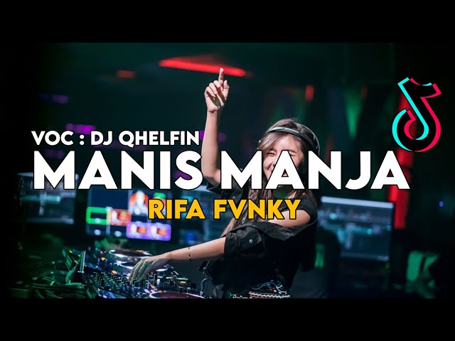 DJ ADE MANIS MANJA  REMIX  Rifa Fvnky  FYP TIKTOK‼️ FULL BASS Nwrmxx class=