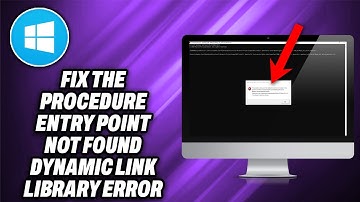 How To Fix The Procedure Entry Point Not Found Dynamic Link Library Error in Windows - Quick Help