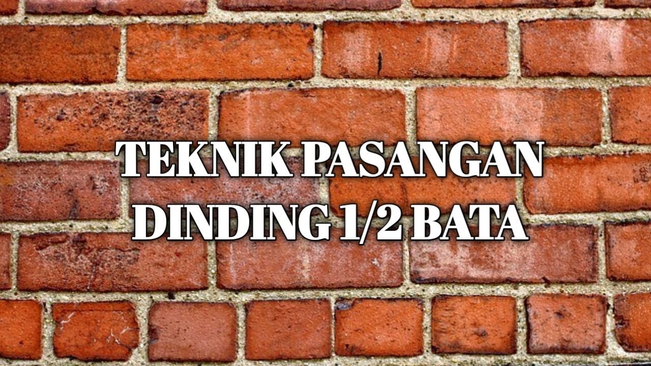 Teknik Pasangan Dinding 1 2 Bata Tegak Lurus YouTube