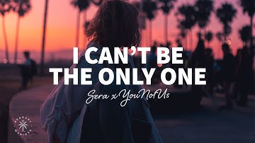 SERA x YouNotUs - I Can
