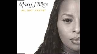 Mary J. Blige - All That I Can Say