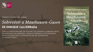 Presentación del libro ‘Sobrevivir a Mauthausen – Gusen’, de Enrique Calcerrada
