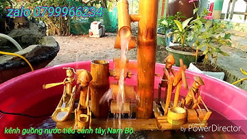Guồng nước giã gạo, chèo xuồng cưa củi câu cá bằng tre,tiểu cảnh ống nhựa bamboo