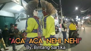 ACA ACA NEHI NEHI - Dadido (Cover) By Ondel Ondel Bintang Sartika