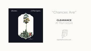 Video thumbnail of "Clearance - "Chances Are""