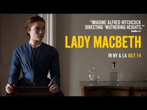 Lady MacBeth Official U.S. Trailer