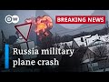 Video shows Russian military plane crashing near Ukrainian border | DW News