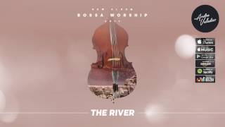Video thumbnail of "Andre Valadao - The River - Bossa Worship"