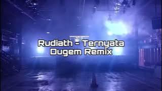 Rudiath - Ternyata Dugem Remix