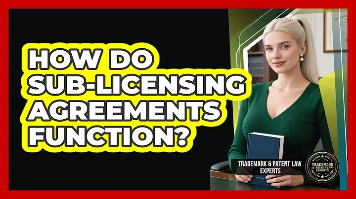 How Do Sub-licensing Agreements Function?