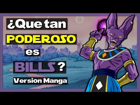 ¿Que tan PODEROSO es BILLS?💪|| DIOS Destructor del UNIVERSO 7!🔥 || Version Canonica