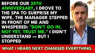 Before Our 25th Anniversary, The Spa Manager Blocked the Door and Whispered, "Don't Go In" — Wha...