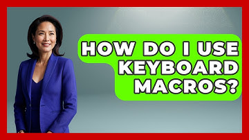 How Do I Use Keyboard Macros? - The Hardware Hub