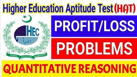 HEC HAT Quantitative Reasoning Profit and Loss Tutorial | HEC Scholarship Test | HEC HAT Tutorial
