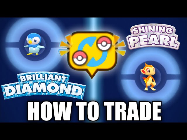 How To Trade For Pokémon Brilliant Diamond And Shining Pearl